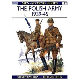 The Polish Army, 1939-45. Men-at-Arms Series No. 117 - Steven Zaloga