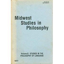 Studies in the philosophy of language (Midwest studies in philosophy)