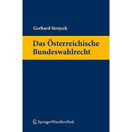Das Österreichische Bundeswahlrecht - Gerhard Strejcek