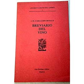 Breviario del vino (Los Breviarios del arbol. Serie "La Mesa") (Spanish Edition) - Jose Manuel Caballero Bonald