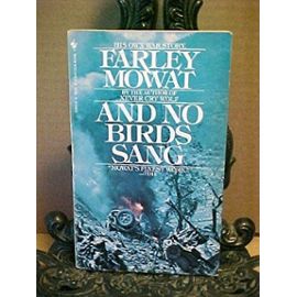 And No Birds Sang - Farley Mowat