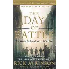 The Day of Battle: The War in Sicily and Italy, 1943-1944 (Liberation Trilogy) - Unknown