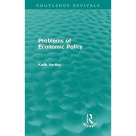 Problems of Economic Policy - Keith Hartley