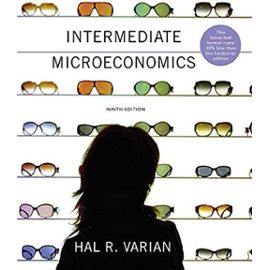 Intermediate Microeconomics: A Modern Approach: A Modern Approach