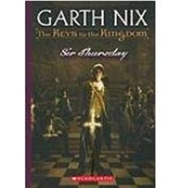 Sir Thursday (The Keys to the Kingdom) - Garth Nix