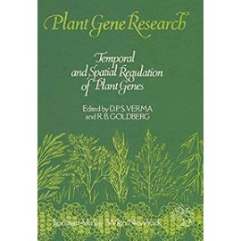 Temporal and Spatial Regulation of Plant Genes - Robert B. Goldberg