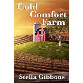 Cold Comfort Farm - Stella Gibbons