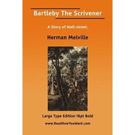 Bartleby The Scrivener - Herman Melville