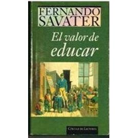 El valor de educar - Fernando Savater