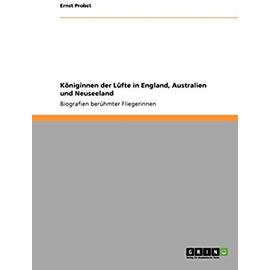 Königinnen der Lüfte in England, Australien und Neuseeland - Ernst Probst