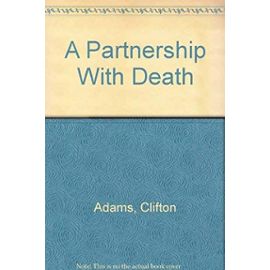 A Partnership With Death - Clifton Adams