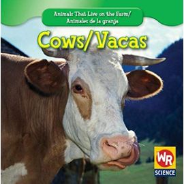Cows/ Vacas (Animals That Live on the Farm/Animales Que Viven En La Granja) - Unknown