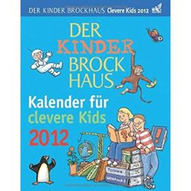 Der Kinder Brockhaus Kalender fÃ?r clevere Kids 2012 - Unknown