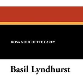 Basil Lyndhurst - Rosa Nouchette Carey