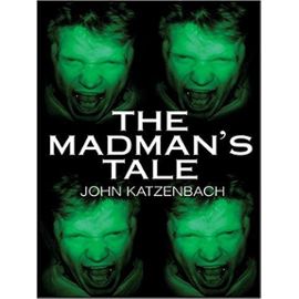 The Madman's Tale (Thorndike Core) - John Katzenbach