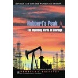 Hubbert's Peak: The Impending World Oil Shortage - Unknown
