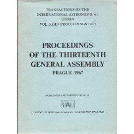 Reports on Astronomy/Proceedings of the Thirteenth General Assembly Prague 1967 - L. Perek