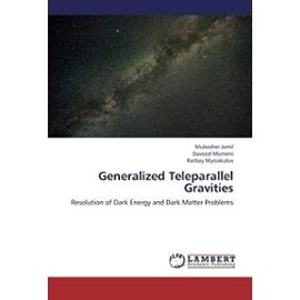 Generalized Teleparallel Gravities: Resolution of Dark Energy and Dark Matter Problems - Ratbay Myrzakulov