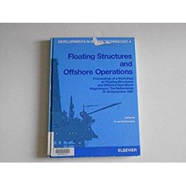 Floating Structures and Offshore Operations (Developments in Marine Technology) - Unknown