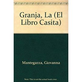 Granja, La (El Libro Casita) - Giovanna Mantegazza