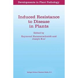 Induced Resistance to Disease in Plants - R. Hammerschmidt