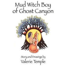 MUD WITCH BOY OF GHOST CANYON