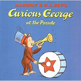 Curious George at the Parade - Rey Margret
