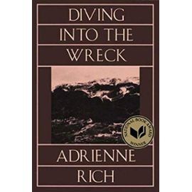 Diving in to the Wreck Reissue - Adrienne Rich