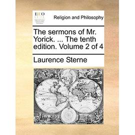 The Sermons of Mr. Yorick. ... the Tenth Edition. Volume 2 of 4 - Laurence Sterne