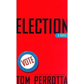 Election - Perrotta, Tom