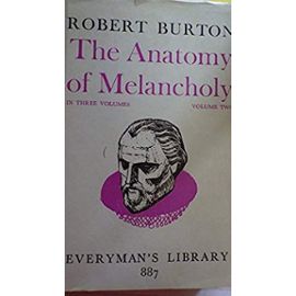 Anatomy of Melancholy: v. 2 (Everyman's Library) - Robert Burton