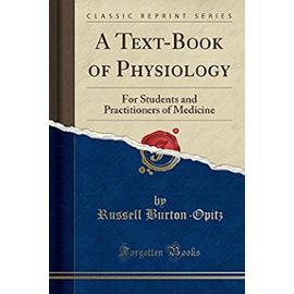 Burton-Opitz, R: Text-Book of Physiology