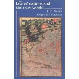 The Law of Nations and the New World - Olive Patricia Dickason
