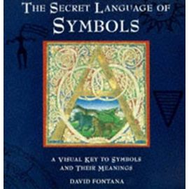 The Secret Language of Symbols: A Visual Key to Symbols and Their Meanings