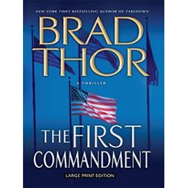 The First Commandment: A Thriller (Thorndike Core) - Brad Thor