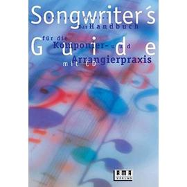 Songwriter's Guide. Inkl. CD: Das Handbuch fuer die Komponier-und Arrangierpraxis - Wolfgang Fiedler