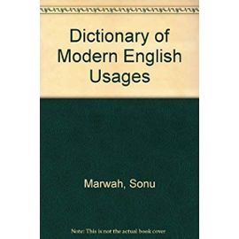 Dictionary of Modern English Usages - Sonu Marwah