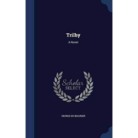 Trilby - George Du Maurier