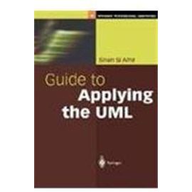 GUIDE TO APPLYING THE UML, 1ST EDITION - Alhir Sinan Si