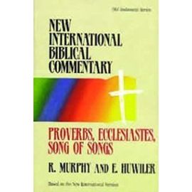 Proverbs, Ecclesiastes, Song of Songs - Roland Edmund;Huwiler, Elizabeth Murphy