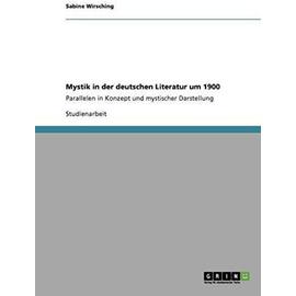 Mystik in der deutschen Literatur um 1900 - Sabine Wirsching