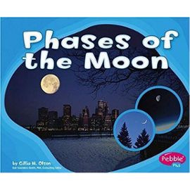Phases of the Moon (Patterns in Nature) - Gillia M. Olson