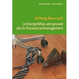 Achtung Burnout!: Leistungsfähig und gesund durch Ressourcenmanagement - Meier, Gerda