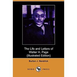 The Life and Letters of Walter H. Page - Burton Jesse Hendrick