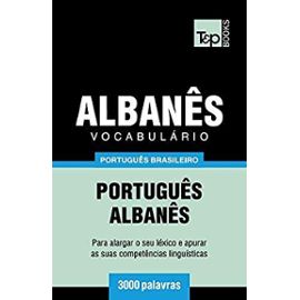 Vocabulário Português Brasileiro-Albanês - 3000 Palavras - Andrey Taranov