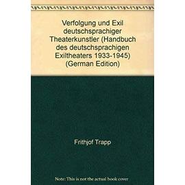 Handbuch Des Deutschsprachigen Exiltheaters 1933-1945. Komplett - Unknown