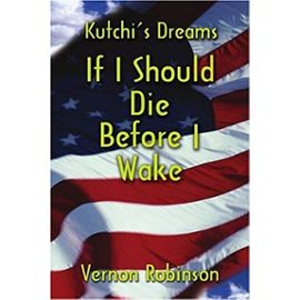 If I Should Die Before I Wake - Vernon Robinson