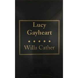 Lucy Gayheart - Cather Willa