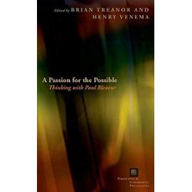 A Passion for the Possible: Thinking with Paul Ricoeur - Henry Isaac Venema