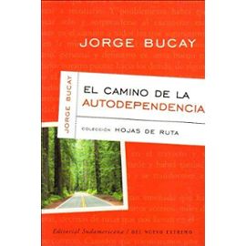 Camino de la Autodependencia - Jorge Bucay